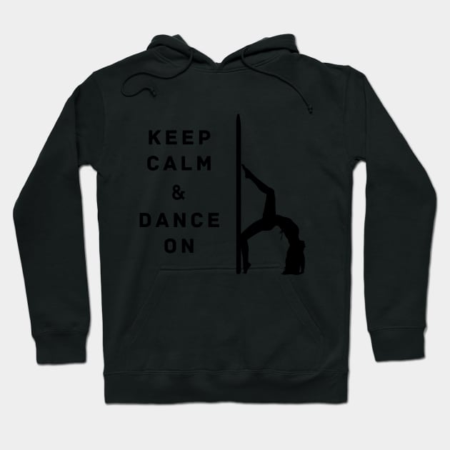 Keep Calm and Dance On Hoodie by LifeSimpliCity